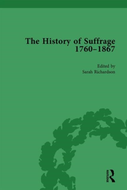 Book cover of: History of Suffrage, 1760-1867 Vol 4. By: Anna Clark