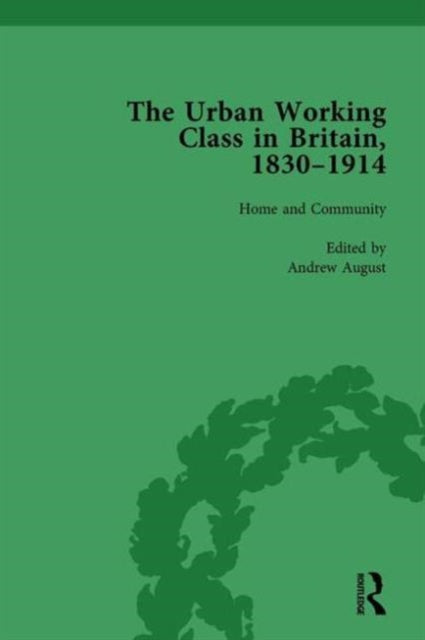 Book cover of: Urban Working Class in Britain, 1830–1914 Vol 1. By: Andrew August