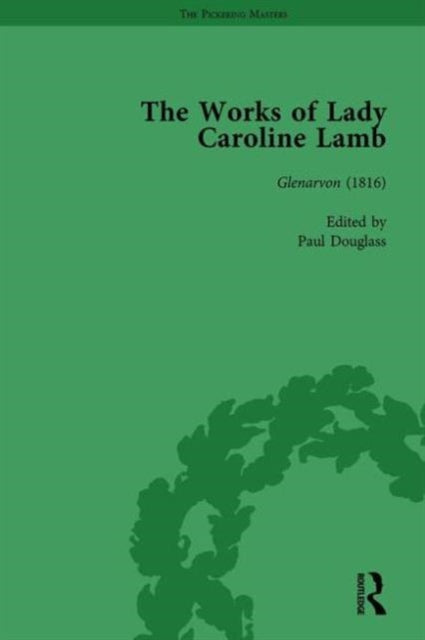Book cover of: Works of Lady Caroline Lamb Vol 1. By: Leigh Wetherall Dickson