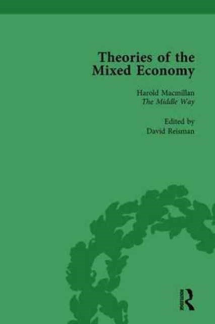 Book cover of: Theories of the Mixed Economy Vol 4. By: David Reisman