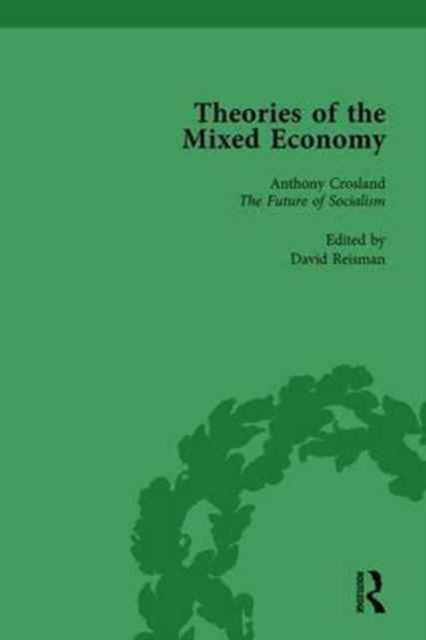 Book cover of: Theories of the Mixed Economy Vol 7. By: David Reisman
