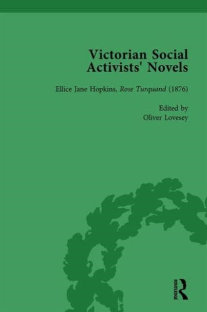 Book cover of: Victorian Social Activists' Novels Vol 2. By: Oliver Lovesey