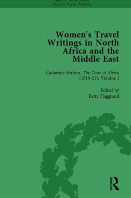 Book cover of: Women's Travel Writings in North Africa and the Middle East, Part II vol 4. By: Betty Hagglund