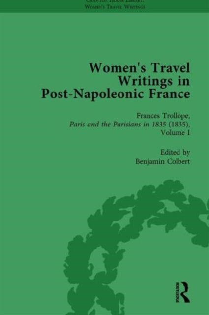 Book cover of: Women's Travel Writings in Post-Napoleonic France, Part II vol 7. By: Stephen Bending