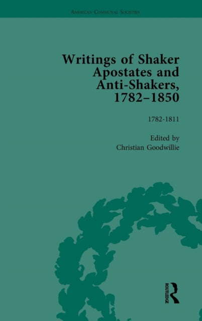 Writings of Shaker Apostates and Anti-Shakers, 1782-1850