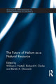 Book cover of: Future of Helium as a Natural Resource. By: William J. Nuttall