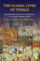 Book cover of: Global Lives of Things. By: Anne Gerritsen