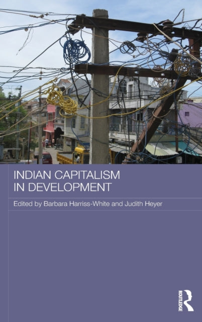 Book cover of: Indian Capitalism in Development. By: Barbara Harriss-White