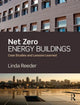 Book cover of: Net Zero Energy Buildings. By: Linda Reeder