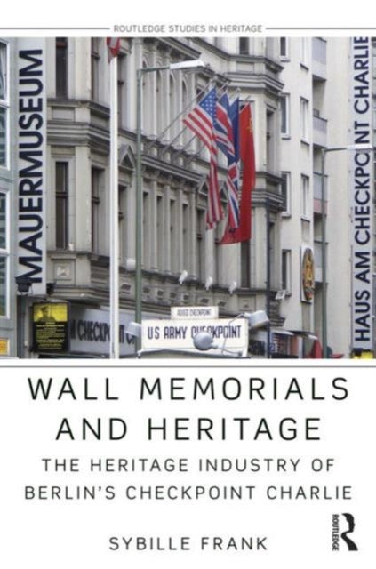 Book cover of: Wall Memorials and Heritage. By: Sybille Frank