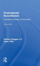 Book cover of: Postcolonial Ecocriticism. By: Graham Huggan