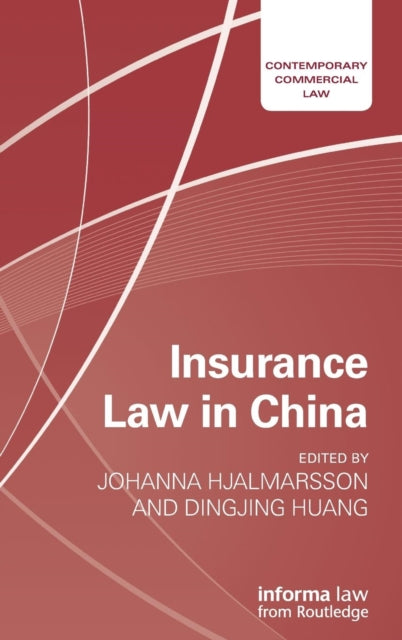 Book cover of: Insurance Law in China. By: Johanna Hjalmarsson