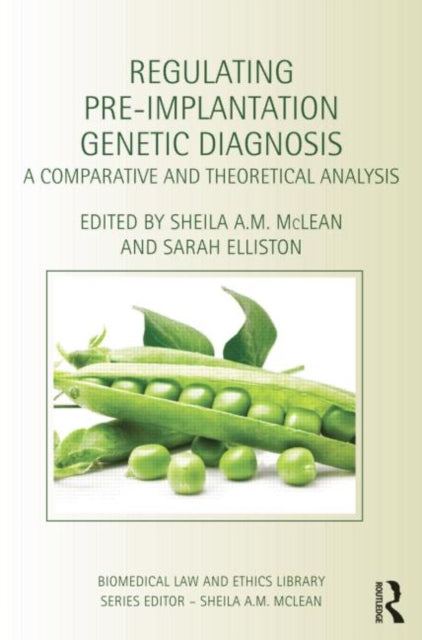 Book cover of: Regulating Pre-Implantation Genetic Diagnosis. By: Sheila A.M. McLean