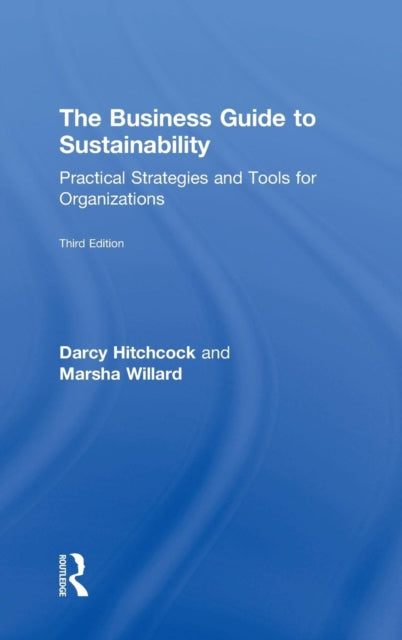 Book cover of: Business Guide to Sustainability. By: Darcy Hitchcock