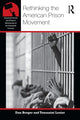 Book cover of: Rethinking the American Prison Movement. By: Dan Berger