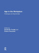 Book cover of: Age in the Workplace. By: Donald M. Truxillo