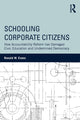 Book cover of: Schooling Corporate Citizens. By: Ronald W. Evans