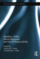 Book cover of: Bioethics, Public Moral Argument, and Social Responsibility. By: Nancy M. P. King