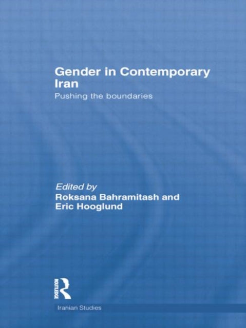 Book cover of: Gender in Contemporary Iran. By: Roksana Bahramitash