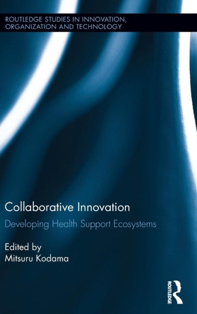 Book cover of: Collaborative Innovation. By: Mitsuru Kodama