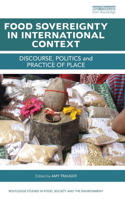 Book cover of: Food Sovereignty in International Context. By: Amy Trauger