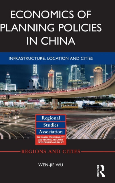 Book cover of: Economics of Planning Policies in China. By: Wenjie Wu