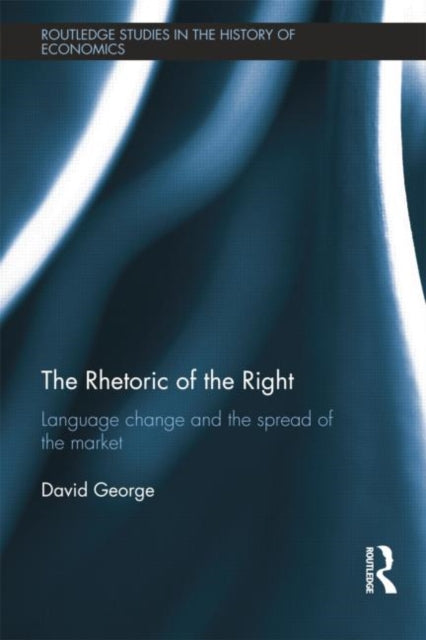 Book cover of: Rhetoric of the Right. By: David George