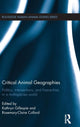 Book cover of: Critical Animal Geographies. By: Kathryn A. Gillespie