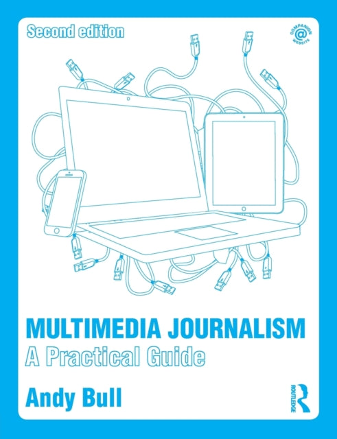 Book cover of: Multimedia Journalism. By: Andy Bull