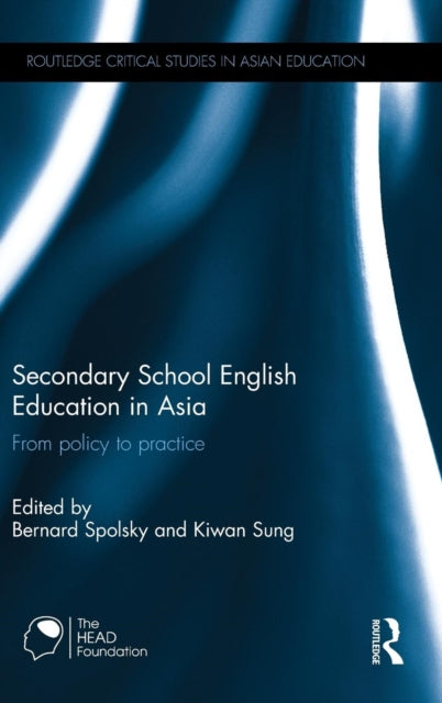 Book cover of: Secondary School English Education in Asia. By: Bernard Spolsky