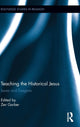 Book cover of: Teaching the Historical Jesus. By: Zev Garber