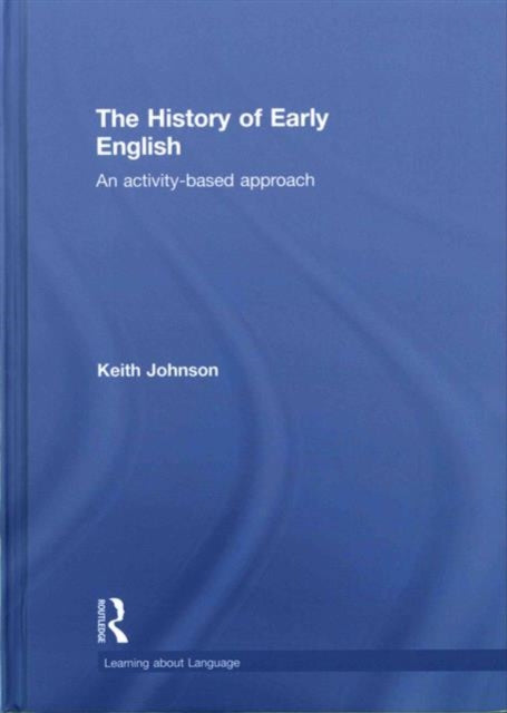 Book cover of: History of Early English. By: Keith Johnson