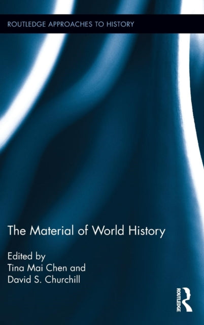 Book cover of: Material of World History. By: Tina Mai Chen