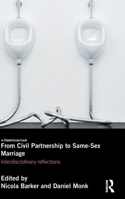 Book cover of: From Civil Partnership to Same-Sex Marriage. By: Nicola Barker