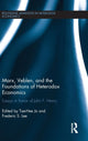 Book cover of: Marx, Veblen, and the Foundations of Heterodox Economics. By: Tae-Hee Jo