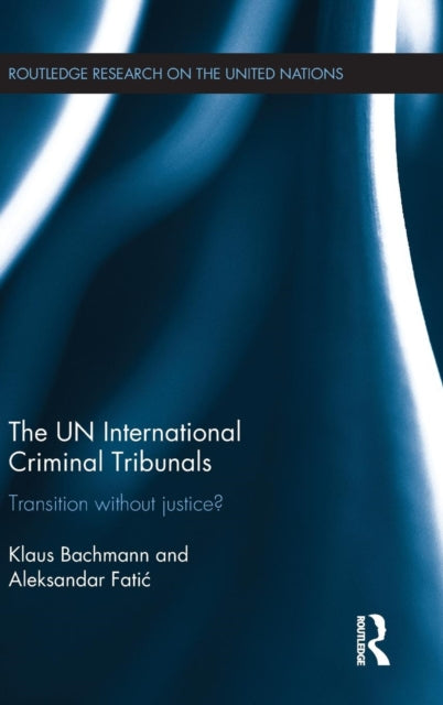 Book cover of: UN International Criminal Tribunals. By: Klaus Bachmann