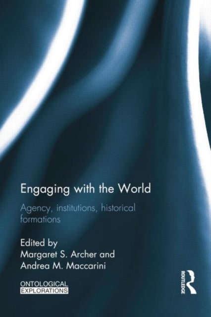 Book cover of: Engaging with the World. By: Margaret S. Archer
