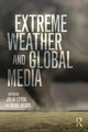 Book cover of: Extreme Weather and Global Media. By: Julia Leyda