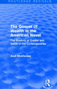 Book cover of: Gospel of Wealth in the American Novel (Routledge Revivals). By: Arun Mukherjee