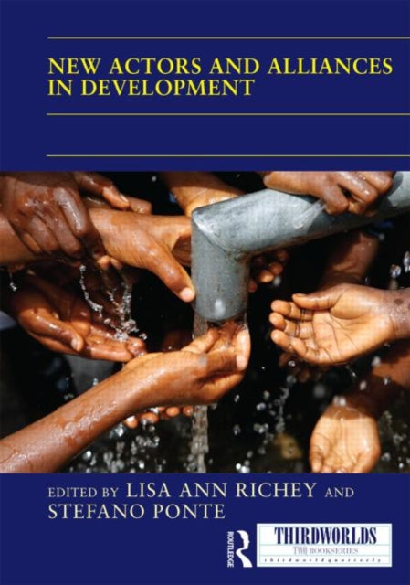 Book cover of: New Actors and Alliances in Development. By: Lisa Ann Richey