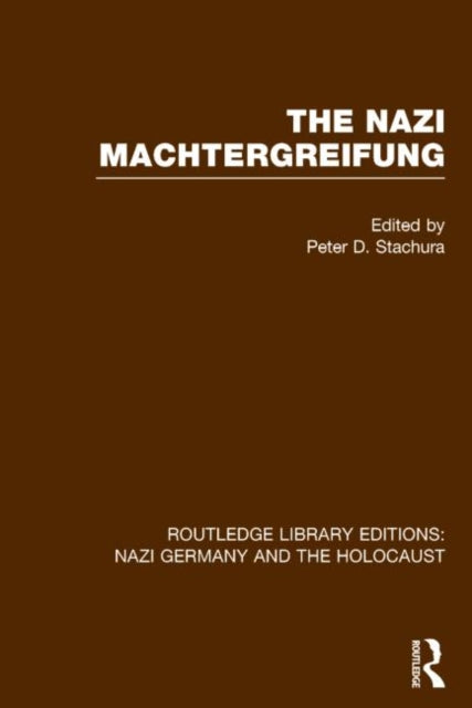 Book cover of: Nazi Machtergreifung (RLE Nazi Germany & Holocaust)