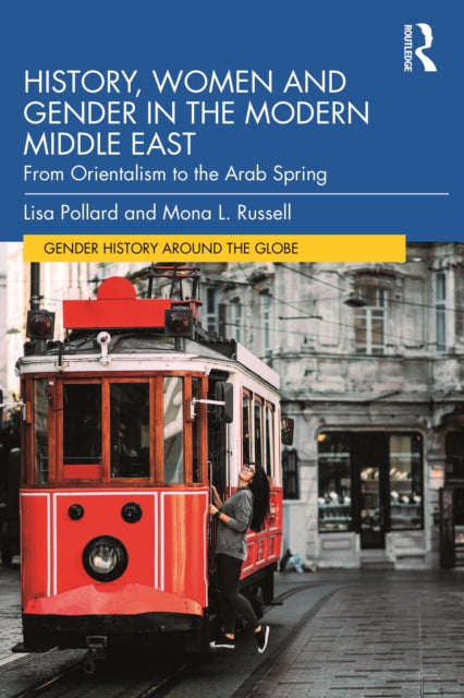 Book cover of: History, Women and Gender in the Modern Middle East. By: Lisa Pollard