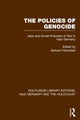 Book cover of: Policies of Genocide (RLE Nazi Germany & Holocaust)