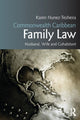 Book cover of: Commonwealth Caribbean Family Law. By: Karen Tesheira
