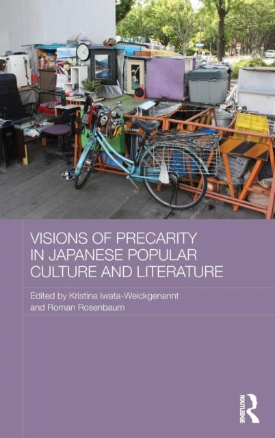 Book cover of: Visions of Precarity in Japanese Popular Culture and Literature