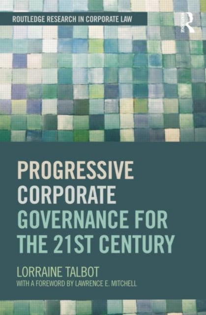 Book cover of: Progressive Corporate Governance for the 21st Century. By: Lorraine Talbot