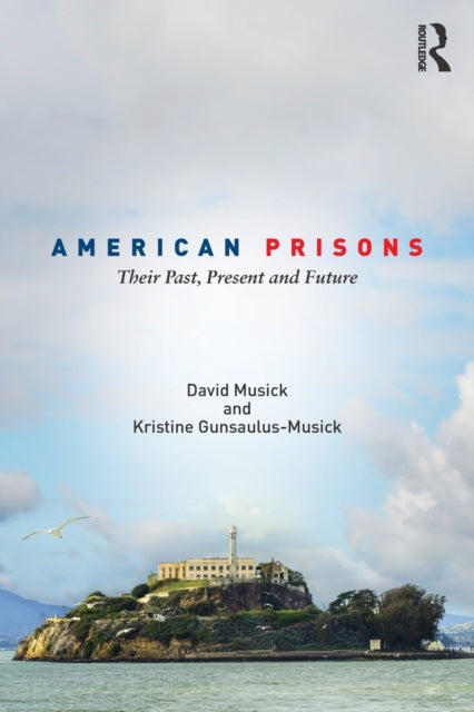 Book cover of: American Prisons. By: David Musick