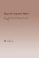 Book cover of: Shaped by Japanese Music. By: Jay Davis Keister