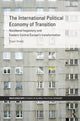 Book cover of: International Political Economy of Transition. By: Stuart Shields