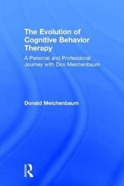 Book cover of: Evolution of Cognitive Behavior Therapy. By: Donald Meichenbaum